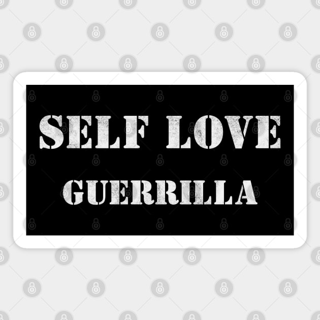 Self Love Guerrilla Magnet by Stylecombinator